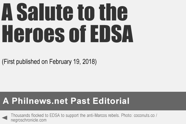 A Salute to the Heroes of EDSA - A philnews.net Past Editorial