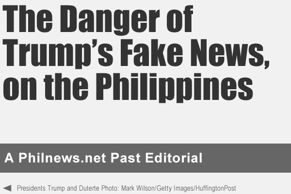 The Danger of Trump’s Fake News, on the Philippines - A philnews.net Past Editorial