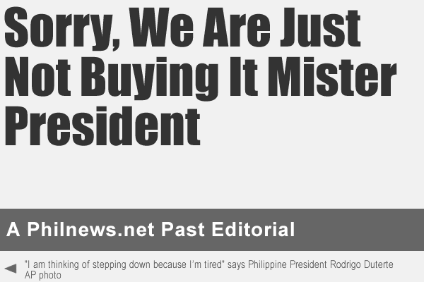 Sorry, We Are Just Not Buying It Mister President - A philnews.net Past Editorial