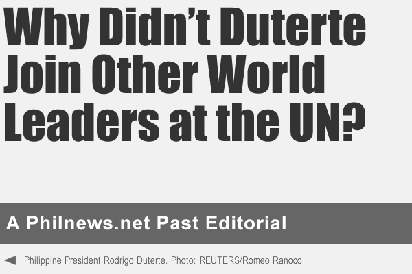 Why Didn’t Duterte Join Other World Leaders at the UN?