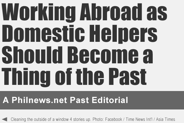 Working Abroad as Domestic Helpers Should Become a Thing of the Past - A philnews.net editorial